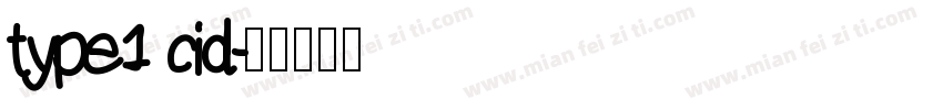 type1 cid字体转换
